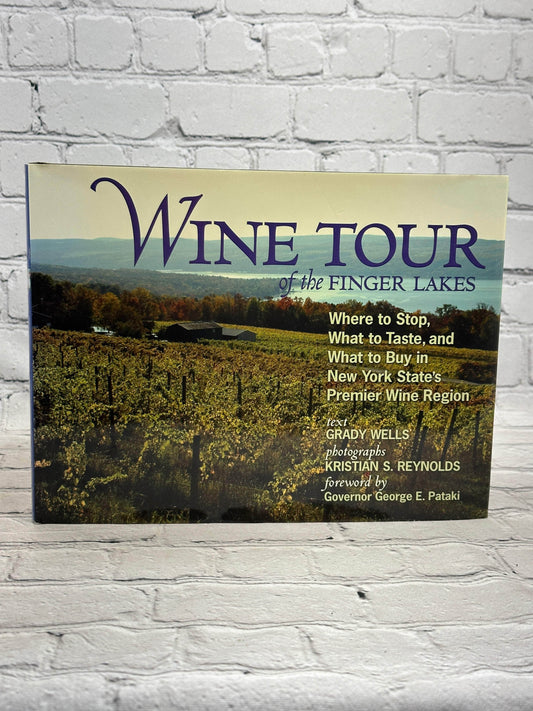 Flipped Pages Wine Tour of the Finger Lakes by Grady Wells [2004 · First Printing]