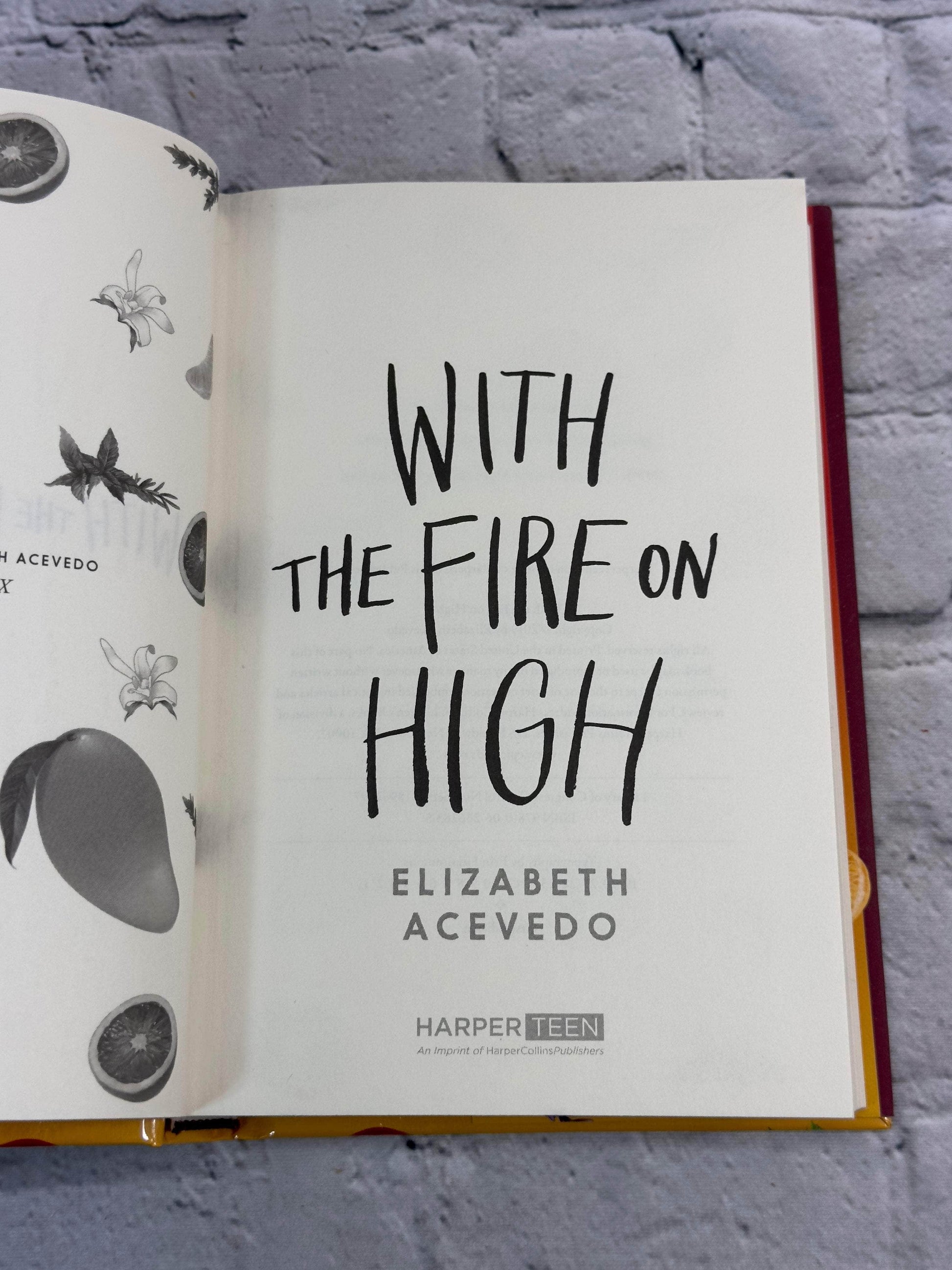 Flipped Pages With the Fire on High by Elizabeth Acevedo [2019 · First Edition]