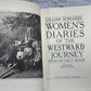 Flipped Pages Women's Diaries of the Westward Journey by Lillian Schissel [1982]