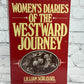 Flipped Pages Women's Diaries of the Westward Journey by Lillian Schissel [1982]