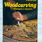 Flipped Pages Woodcarving: Techniques and Projects by James B. Johnstone [1971]