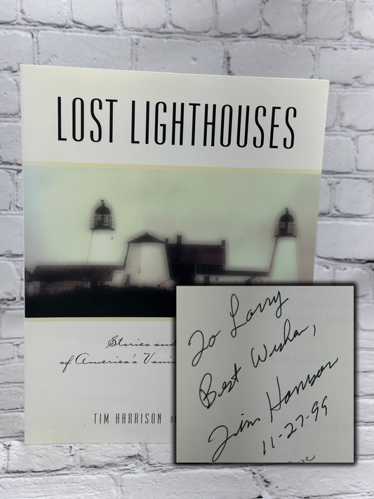 Lost Lighthouses By Tim Harrison & Ray Jones [Signed · 1st Ed · 1st P. · 2000]