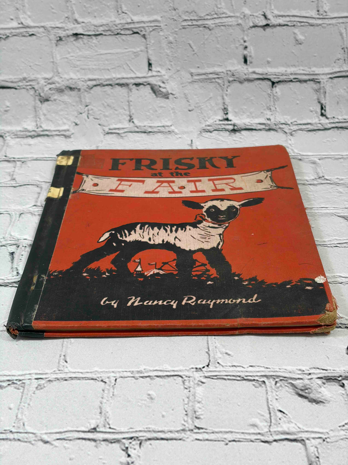 Frisky at the Fair by Nancy Raymond, 1955 The Fideler Company hardcover - front cover angle
