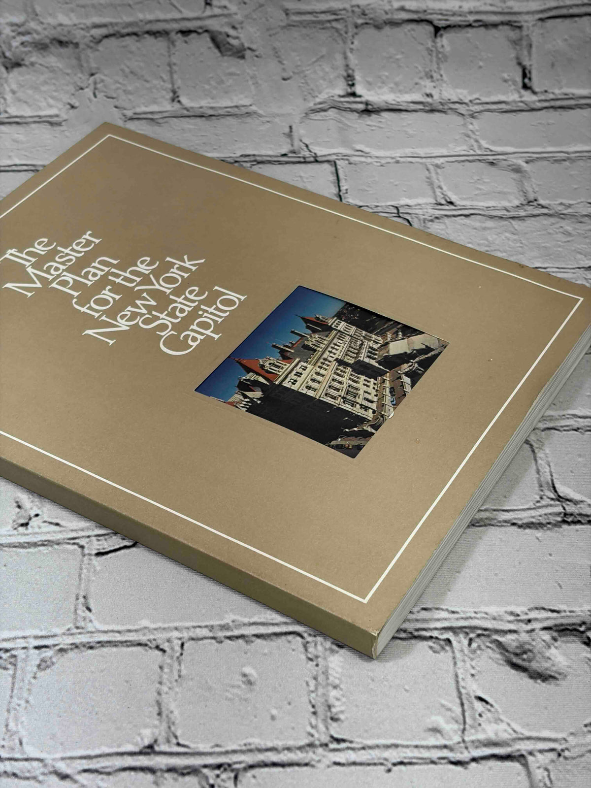 The Master Plan for the New York State Capitol, 1982 Temporary State Commission on the Restoration of the Capitol paperback - front cover at angle and fore-edge