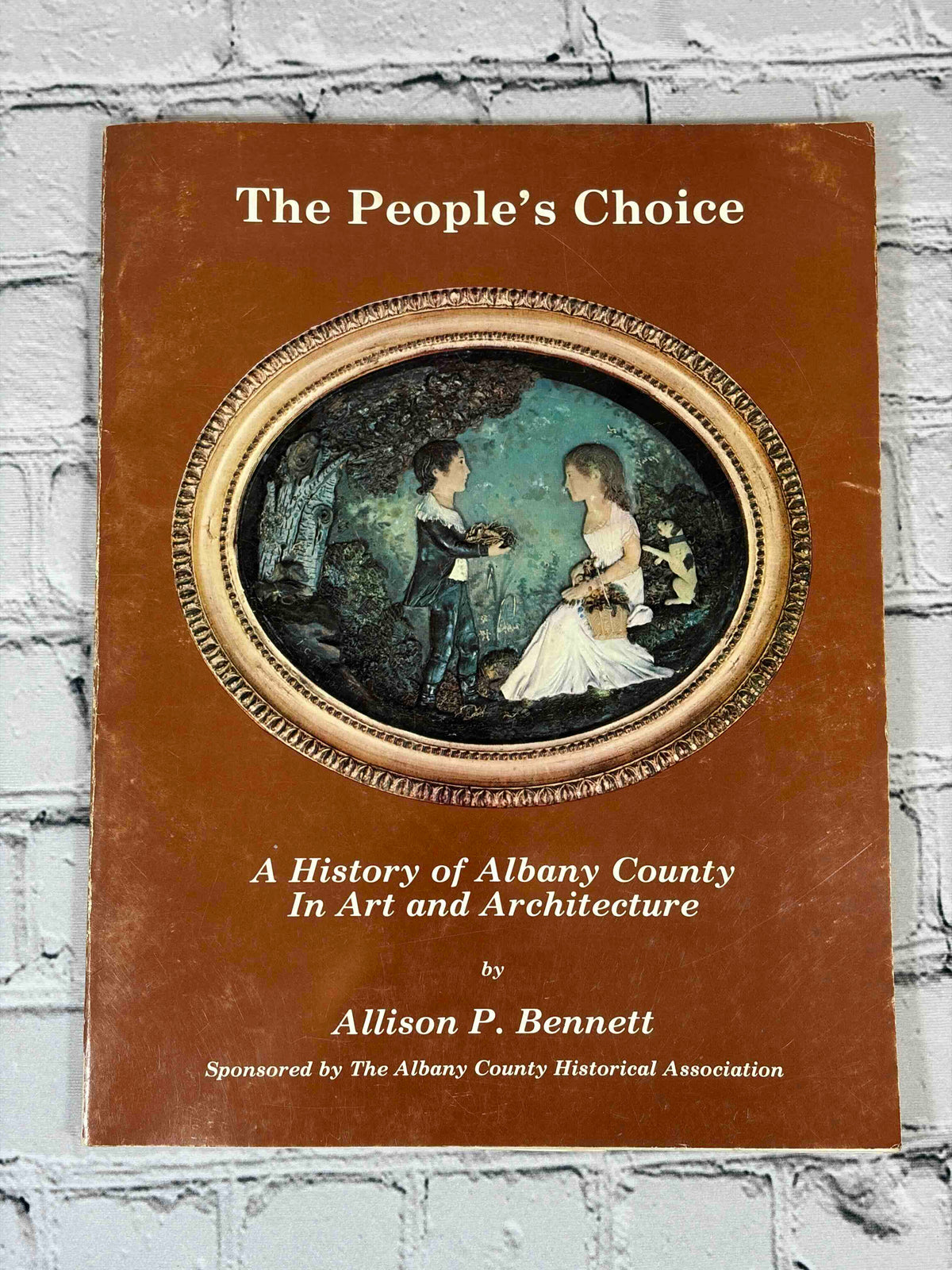 The People's Choice by Allison P. Bennett, 1980 Albany County Historical Association paperback - front cover