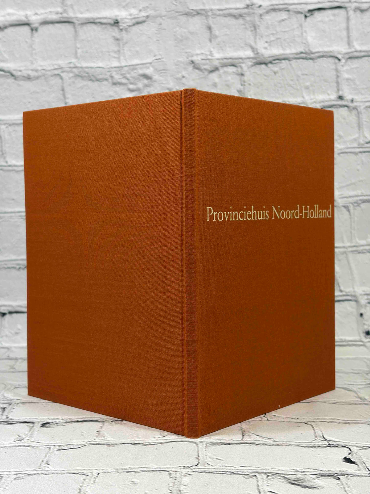 Provinciehuis Noord-Holland by Noortje de Roy van Zuydewijn, Provinciaal Bestuur van Noord-Holland hardcover - cloth boards and spine without jacket