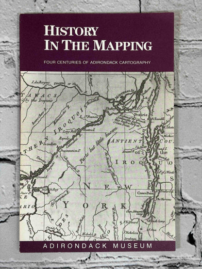 History in the Mapping by Paul G. Bourcier, 1986 Adirondack Museum paperback - front cover
