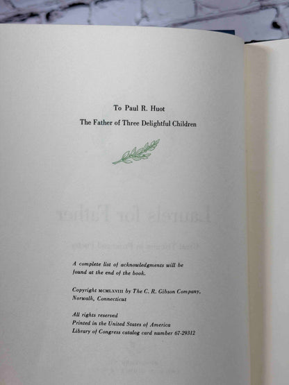 Laurels for Father by Ralph L. Woods, 1967 C. R. Gibson Company hardcover - dedication and copyright page