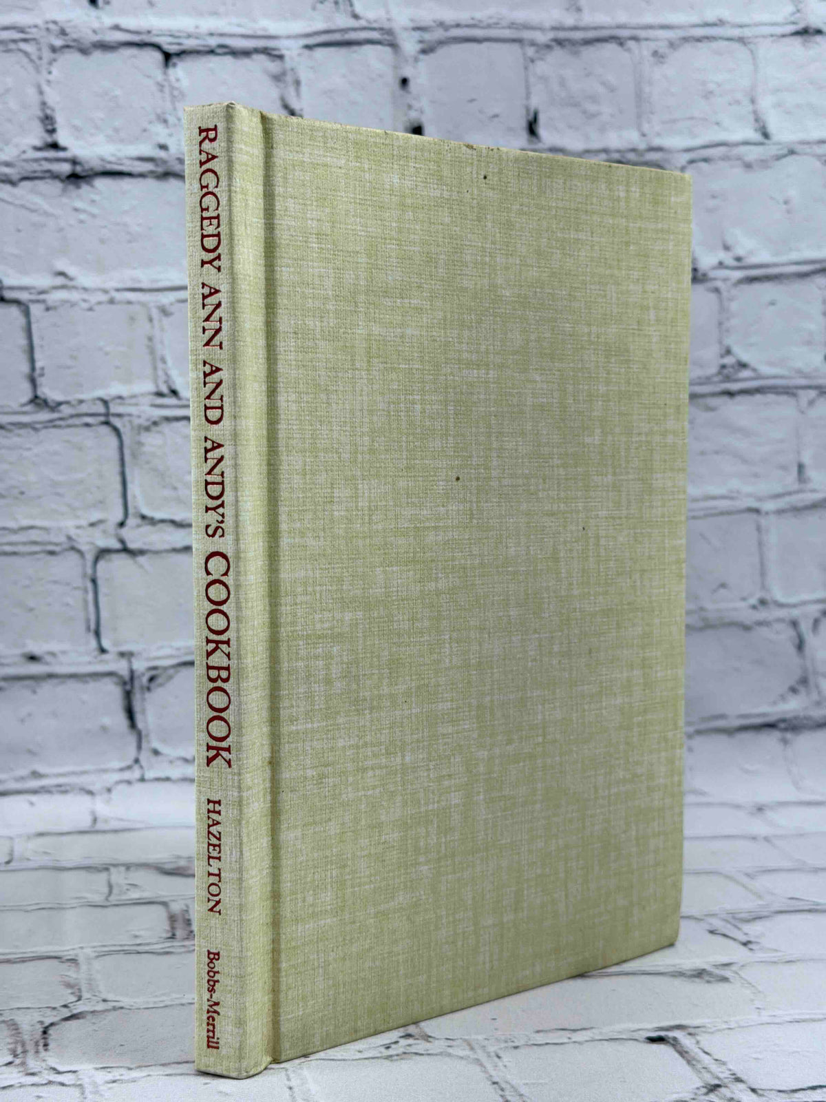 Raggedy Ann and Andy's Cookbook by Nika Hazelton, 1975 Bobbs-Merrill hardcover - spine and front board