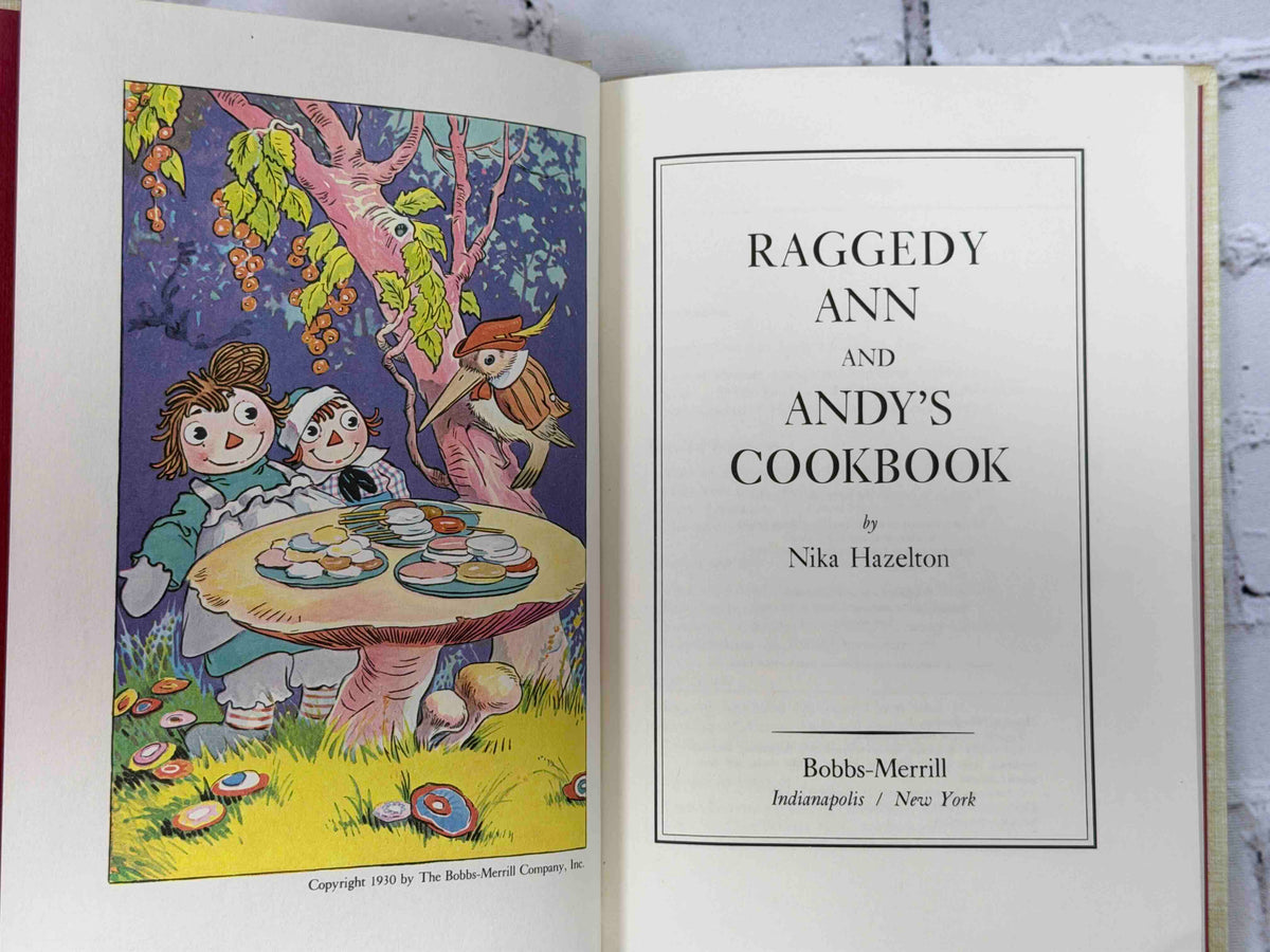 Raggedy Ann and Andy's Cookbook by Nika Hazelton, 1975 Bobbs-Merrill hardcover - color frontispiece and title page