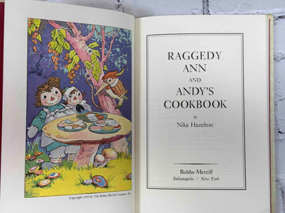 Raggedy Ann and Andy's Cookbook by Nika Hazelton, 1975 Bobbs-Merrill hardcover - color frontispiece and title page