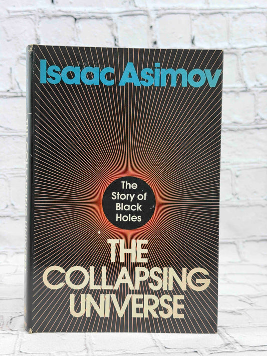 The Collapsing Universe by Isaac Asimov, 1977 Walker and Company hardcover - dust jacket front