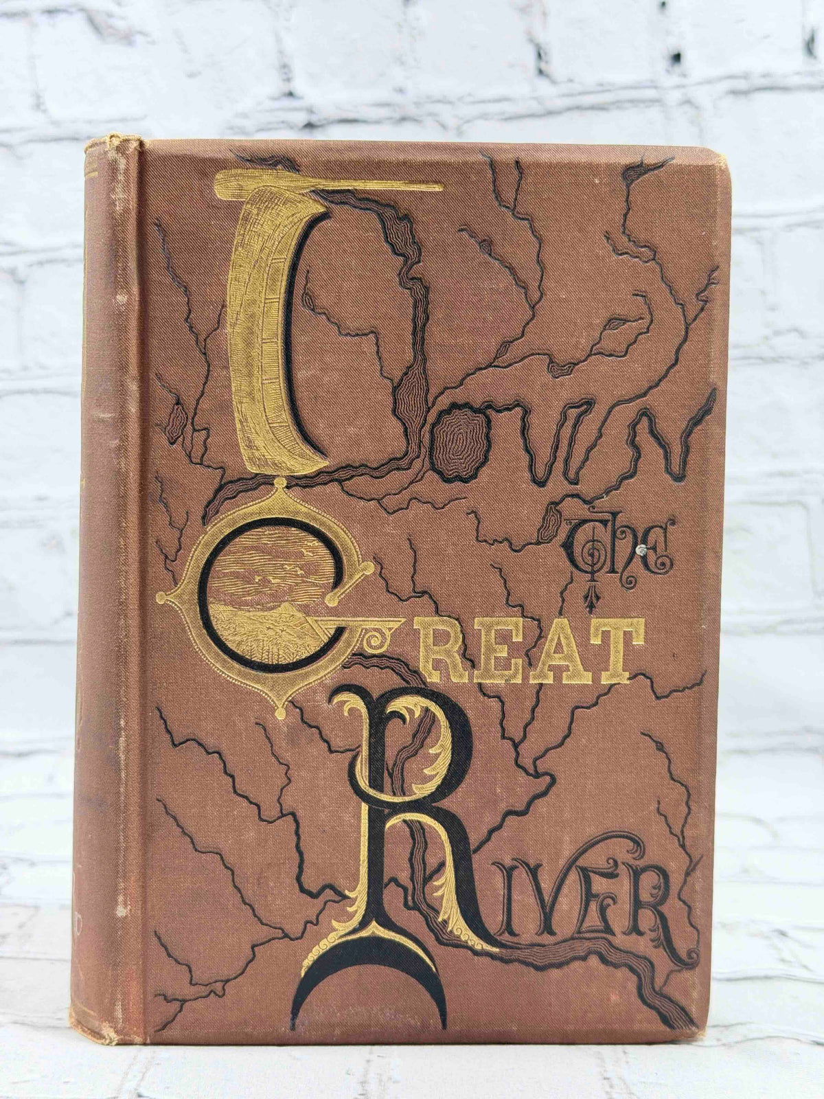 Down the Great River by Willard Glazier, 1888 Hubbard Brothers hardcover - front board