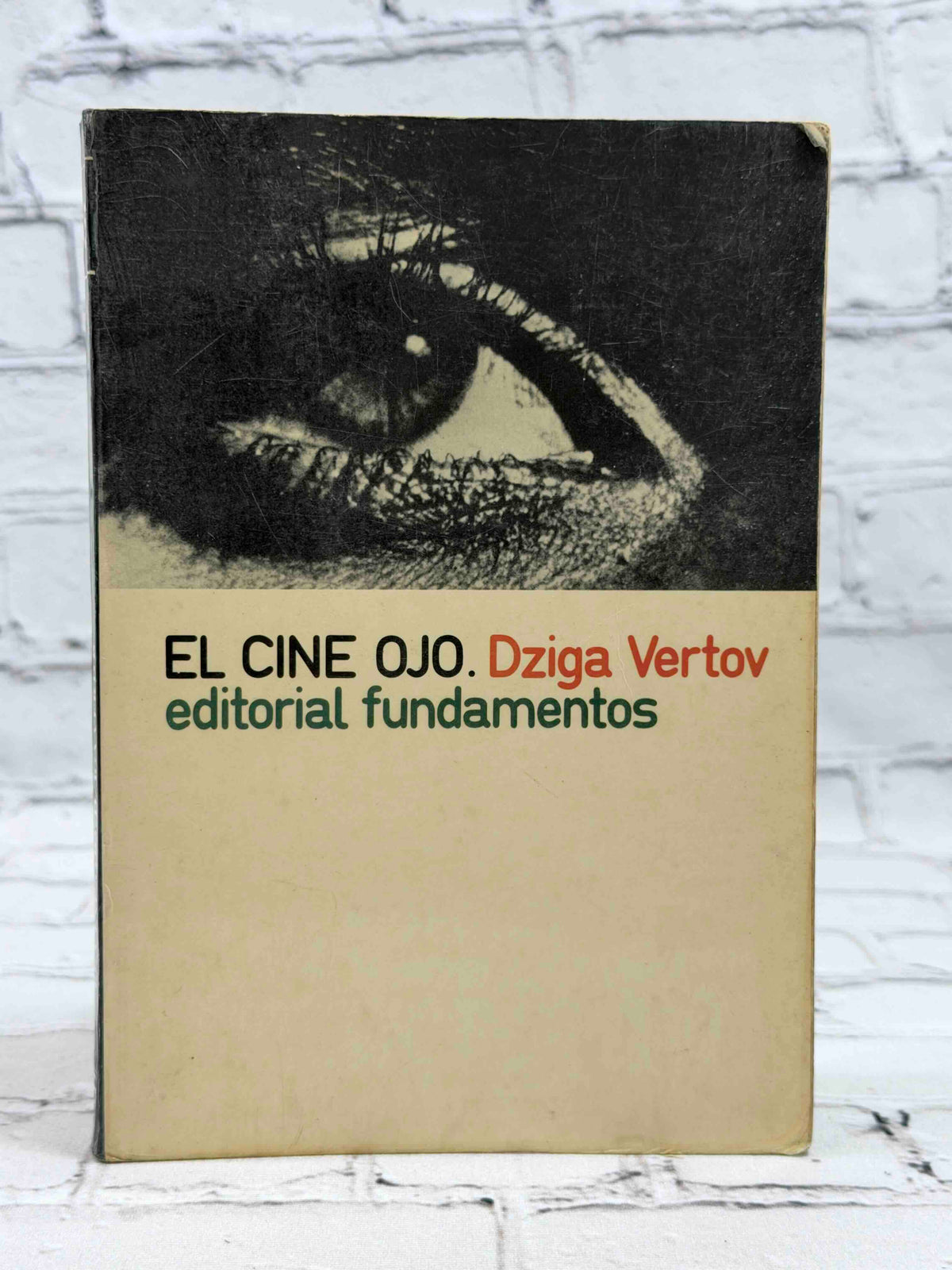 El Cine Ojo by Dziga Vertov, 1973 Editorial Fundamentos paperback - front cover