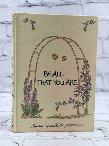 Be All That You Are by Susan Squellati Florence, 1988 C. R. Gibson Company hardcover - front cover