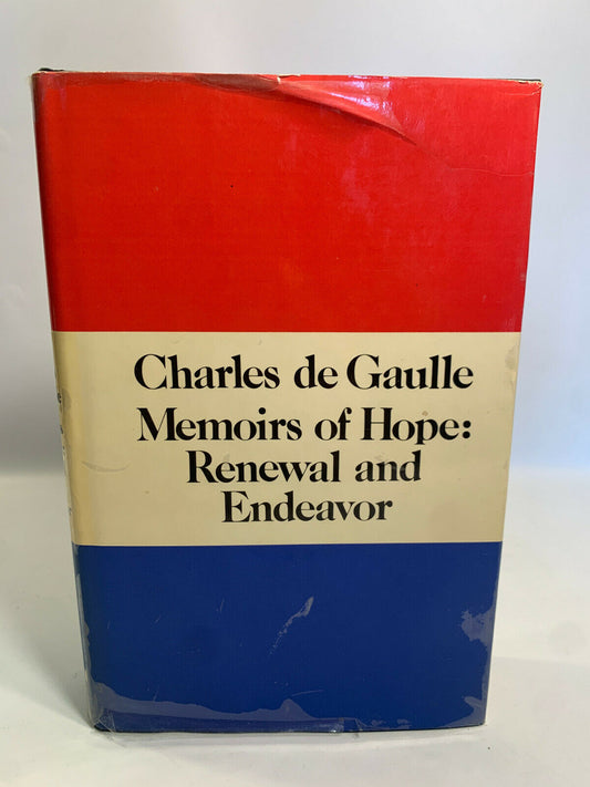 Charles de Gaulle Memoirs of Hope: Renewal and Endeavor