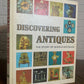 Discovering Antiques The Story of World Antiques Volume 18 (1972-1973)