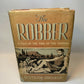 The Robber A Tale of the Time of the Herods  by Bertram Brooker - HB/DJ 1st ED