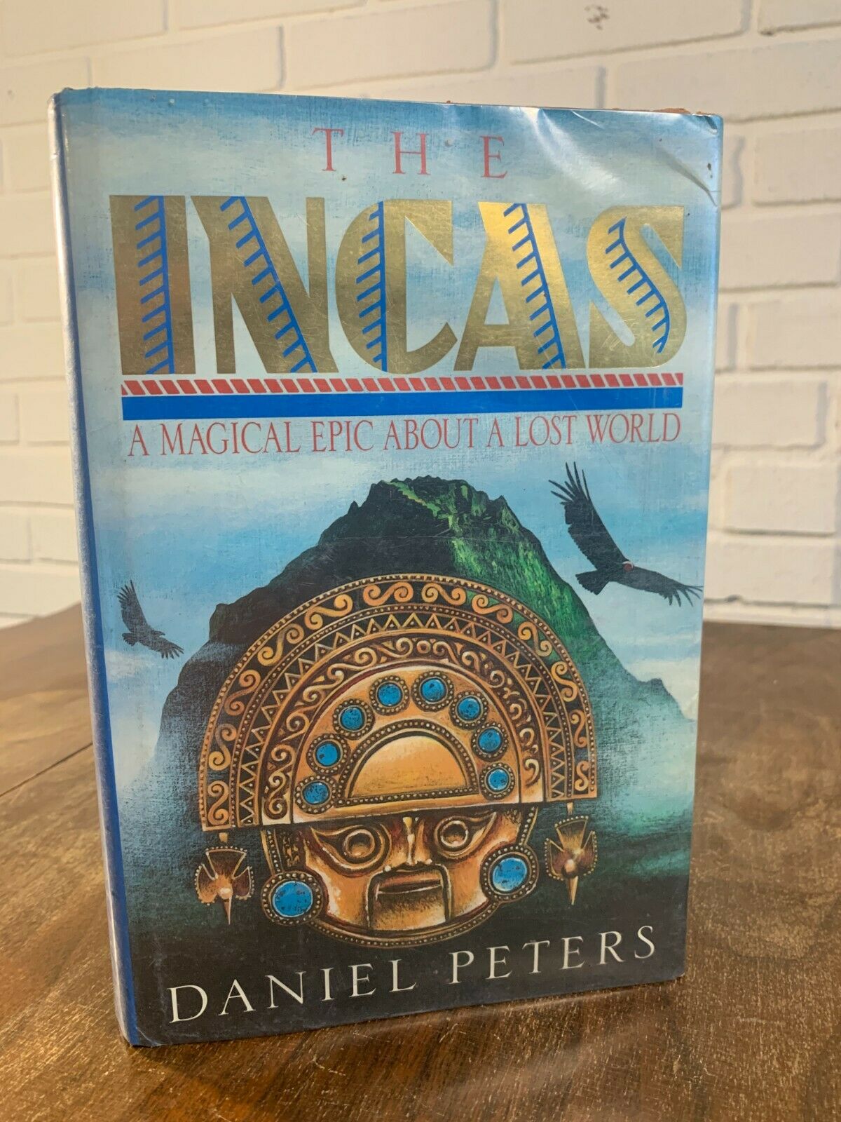 The Incas: A Novel by Daniel J. Peters ,first edition, hard cover (O1)