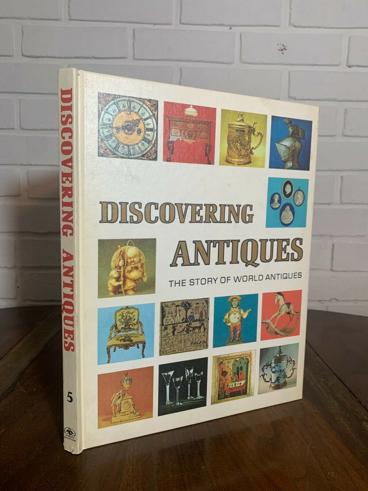 Discovering Antiques The Story of World Antiques Volume 5 (1972-1973)