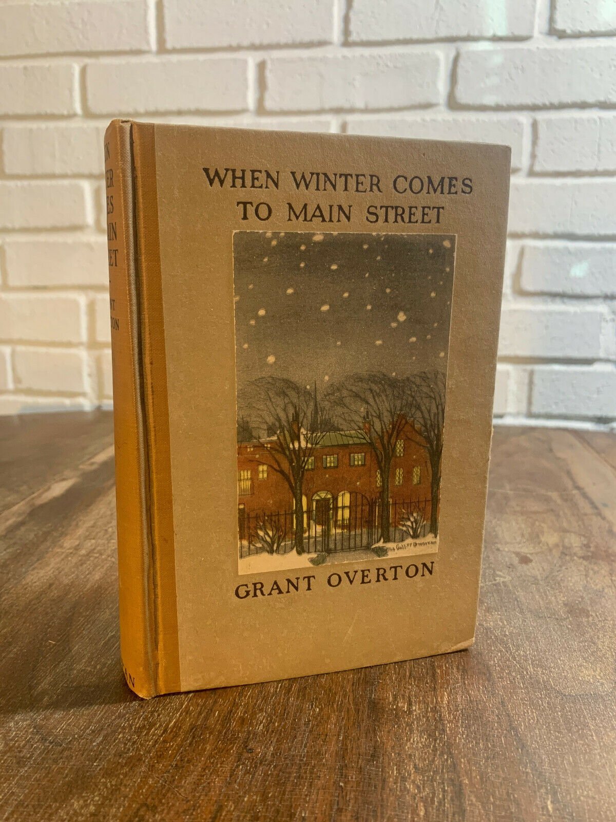 When Winter Comes To Main Street by Grant Overton 1922 Hardcover (C2)