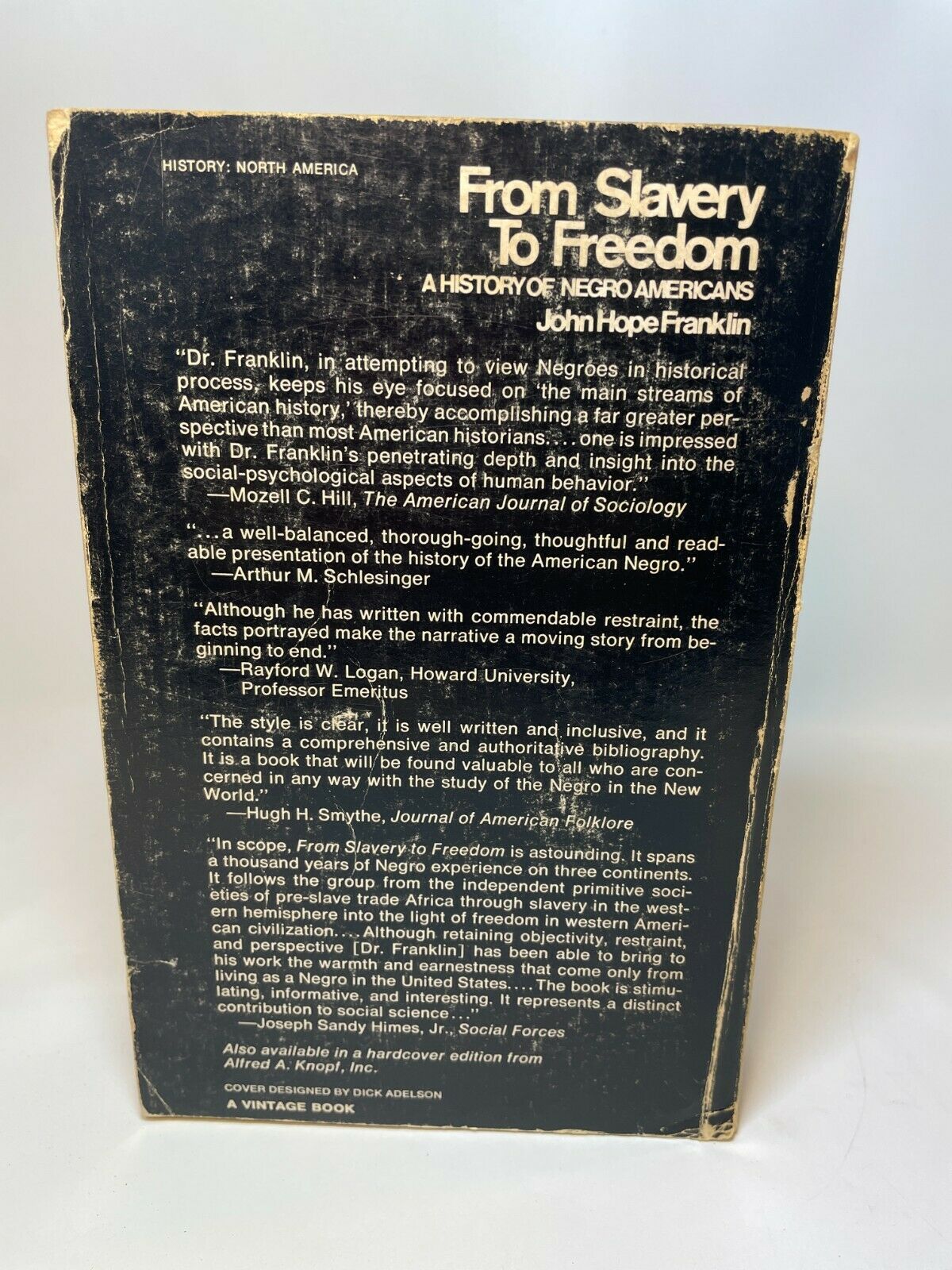 From Slavery to Freedom, A History of Negro Americans, John Hope Franklin 1969 B