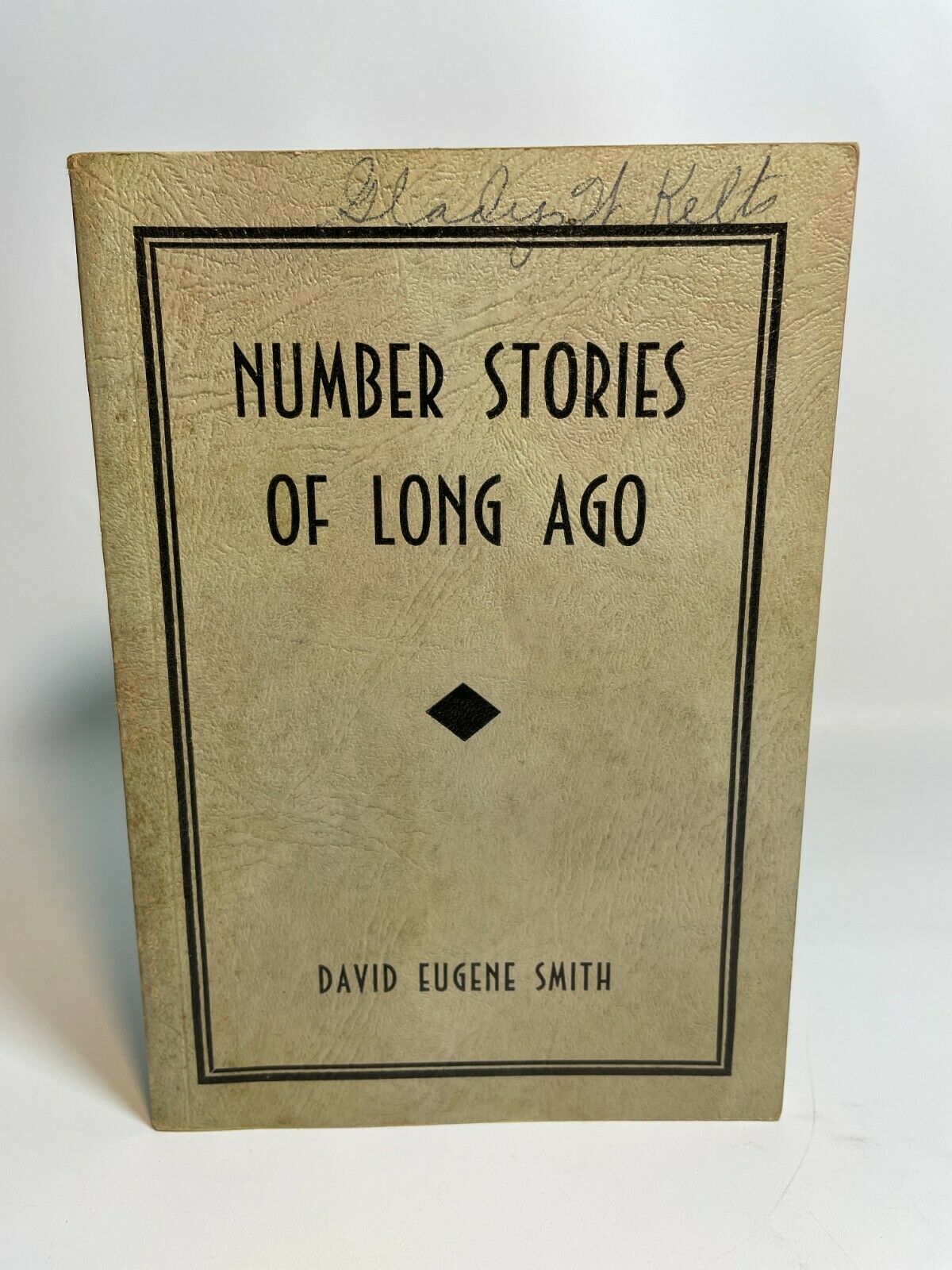 Number Stories of Long Ago, David Eugene Smith (1955) A2