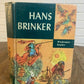 Hans Brinker by Mary Mapes Dodge, Windermere Readers, 4th Printing,1957 HS9