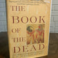 The Book of the Dead, Intro by E. A. Wallace Budge, (1999) HS9