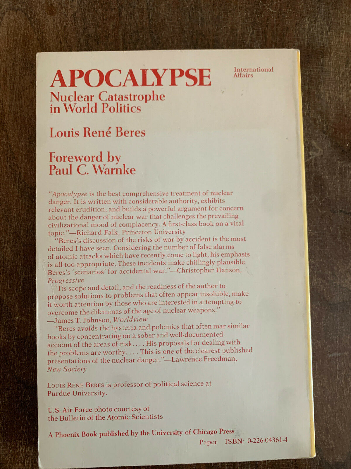 Apocalypse : Nuclear Catastrophe in World Politics Louis R. Beres (Q2)
