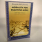 Morality for Beautiful Girls (No.1 Ladies' Detective Agency) by Alexander Smith