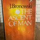 The Ascent of Man by J. Bronowski, hardcover, 1973 BCE (1A)