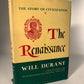 The Story Of Civilization: The Renaissance by Will Durant 1953 3rd Printing