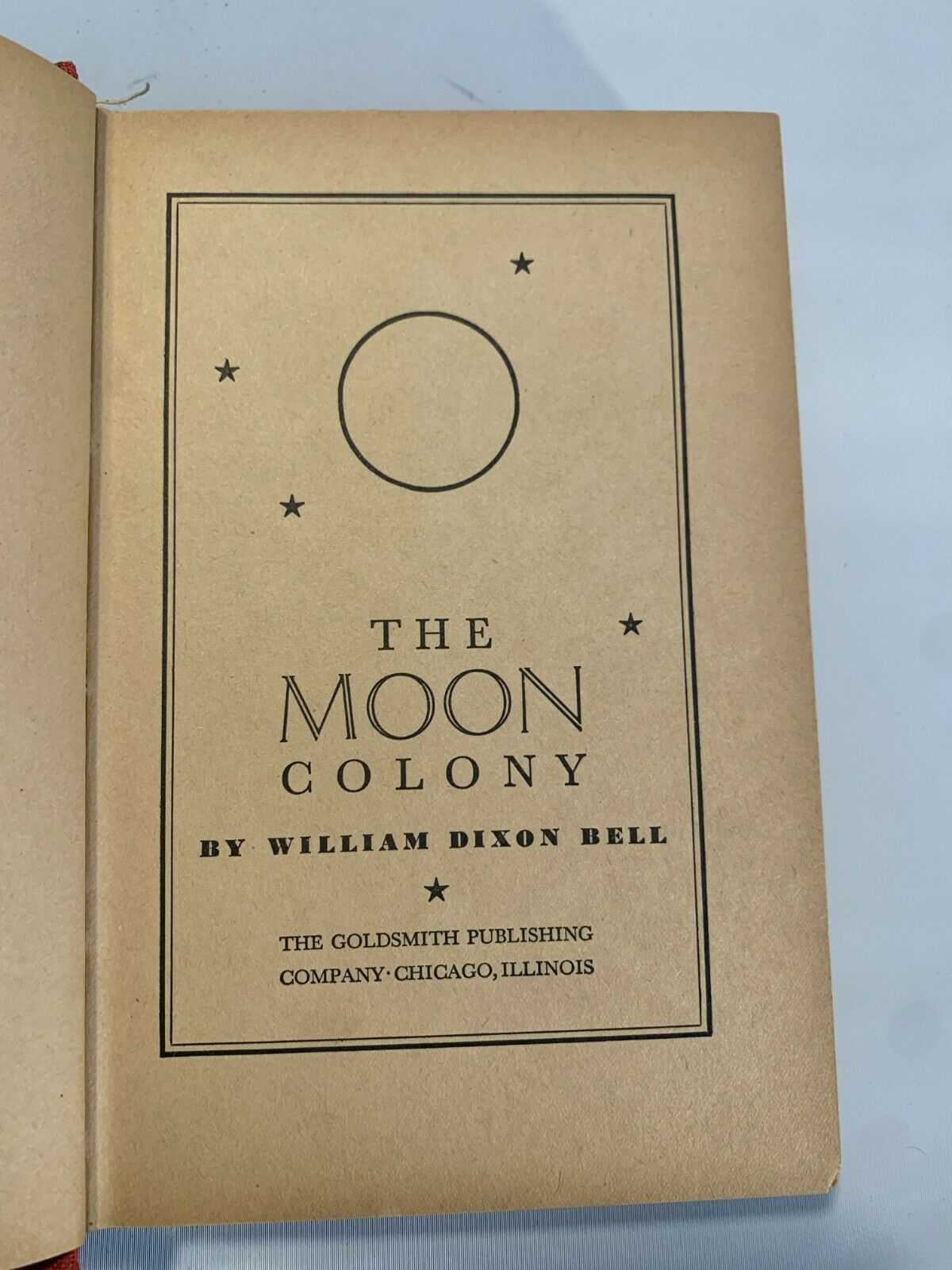 The Moon Colony, William Dixon Bell, 1st Ed. (1937) C4