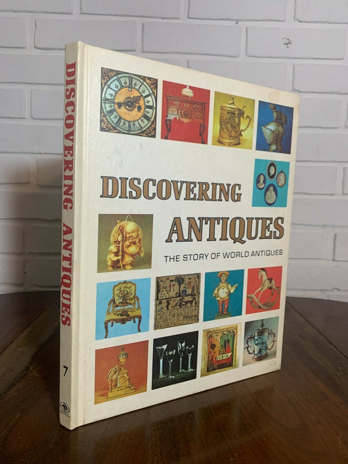 Discovering Antiques The Story of World Antiques Volume 7 (1972-1973)