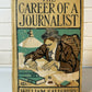 The Career Of A Journalist, William Salisbury (1908) HC (C5)