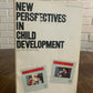 New Perspectives in Child Development edited by Brian Foss (Z2)