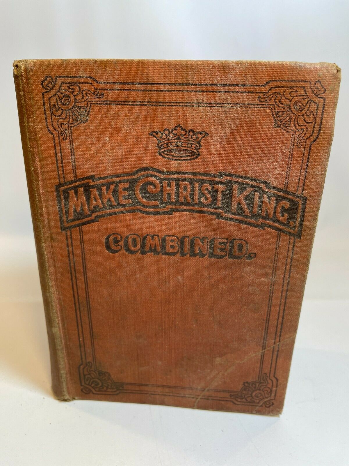 Make Christ King Combined A Selection of High Class Hymns, (1916) HC A2