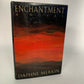 Enchantment a Novel by Daphne Merkin 1986 Hardcover/Dust Jacket