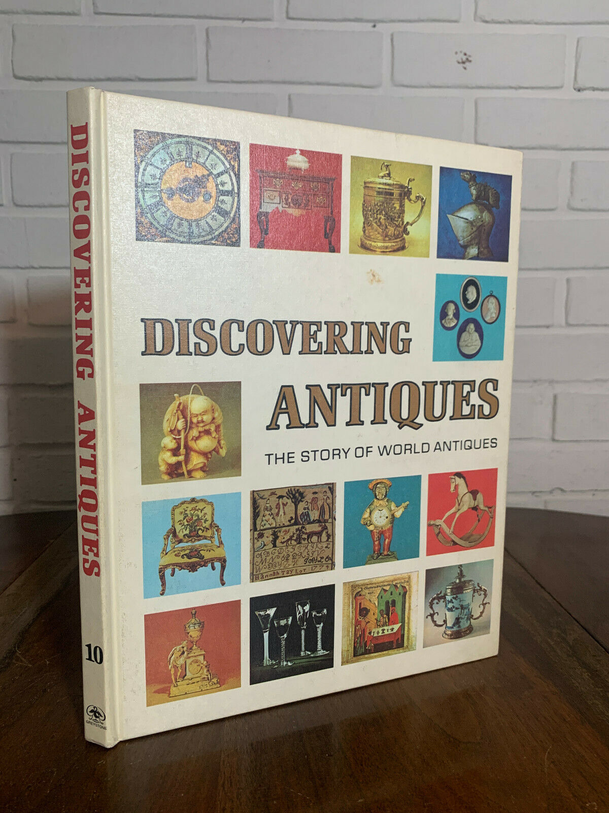 Discovering Antiques The Story of World Antiques Volume 10 (1972-1973)