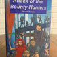 Attack of the Bounty Hunters - Steven Gordon - HC w/DJ 1st EDITION 1994 (O2)