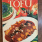 TOFU COOKERY By Louise Hagler, 2nd Printing, 1982, K7