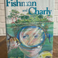 Fishman and Charly by Gibbs Davis (Z1)