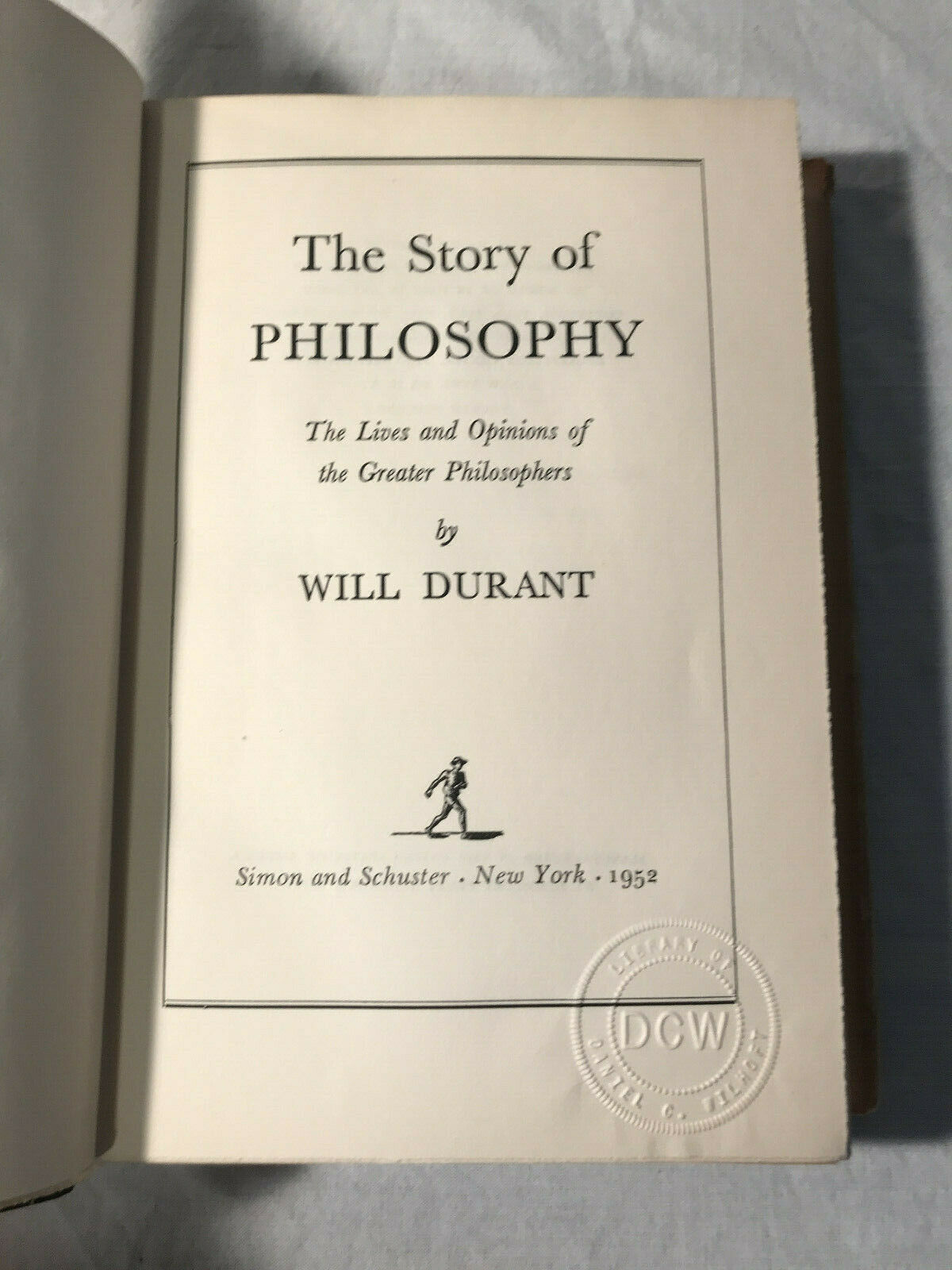 The Story of Philosophy By Will Durant [1952]