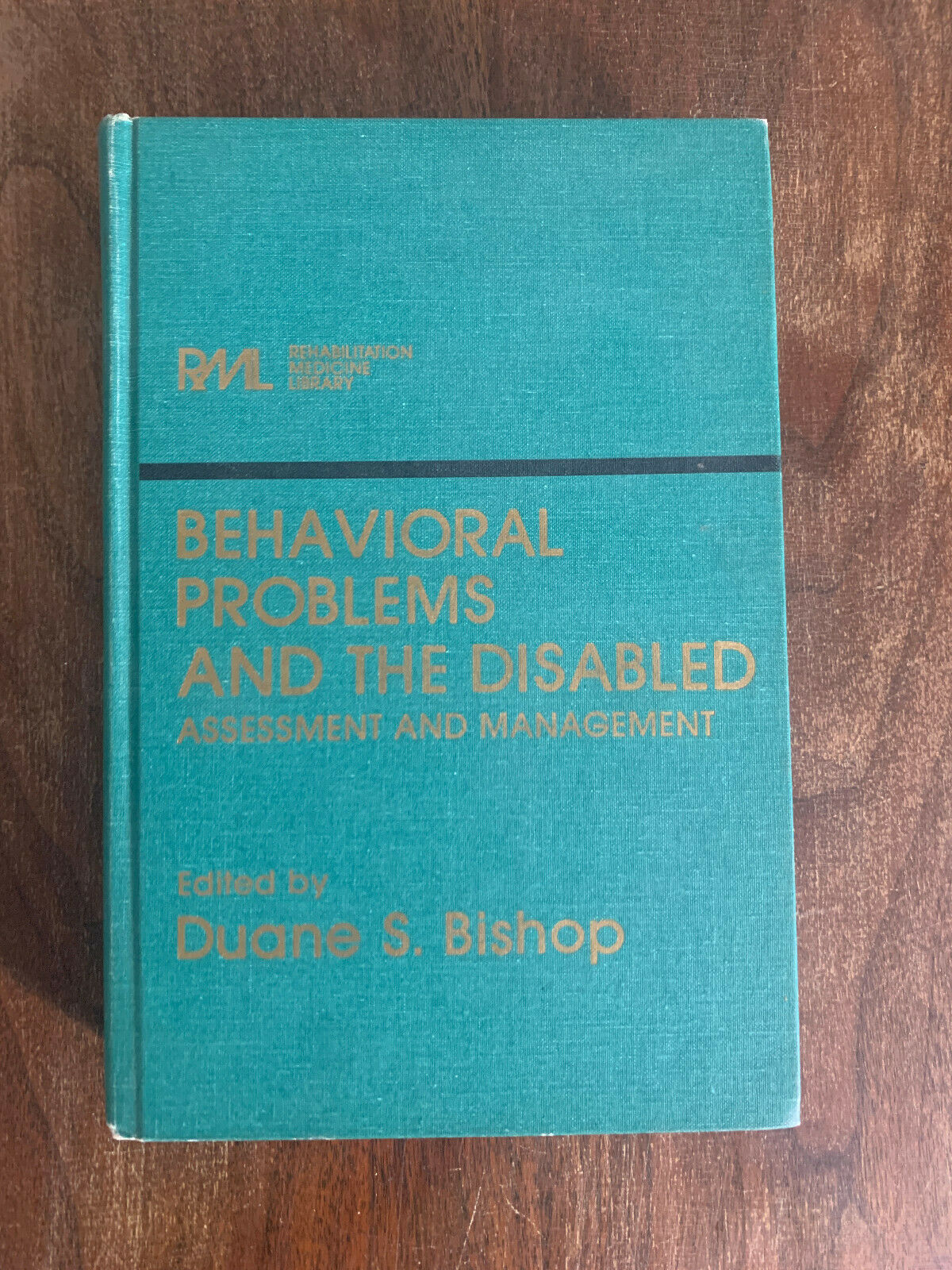 Behavioral Problems and the Disabled edited by Bishop (Z2)