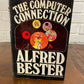 The Computer Connection by Alfred Bester 1976 BCE