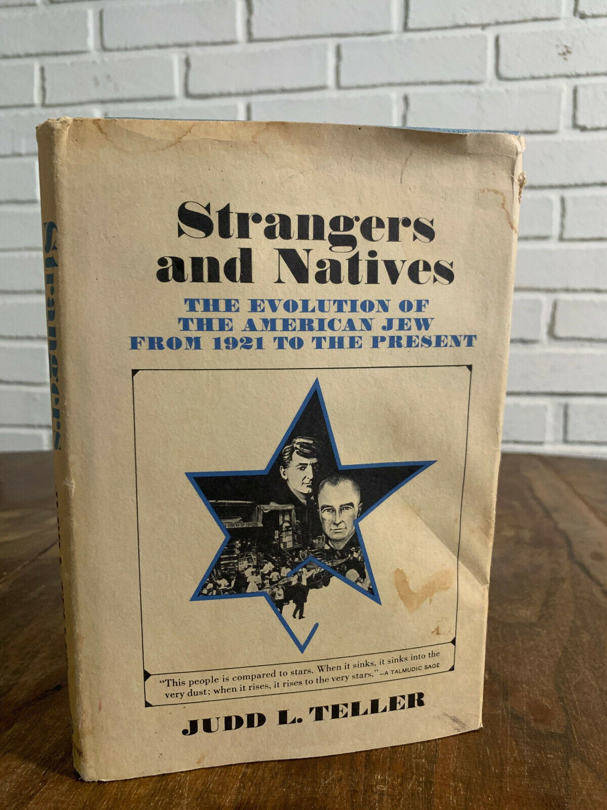 STRANGERS AND NATIVES: Evolution of the American Jew Judd L. Teller 1969 (1A)