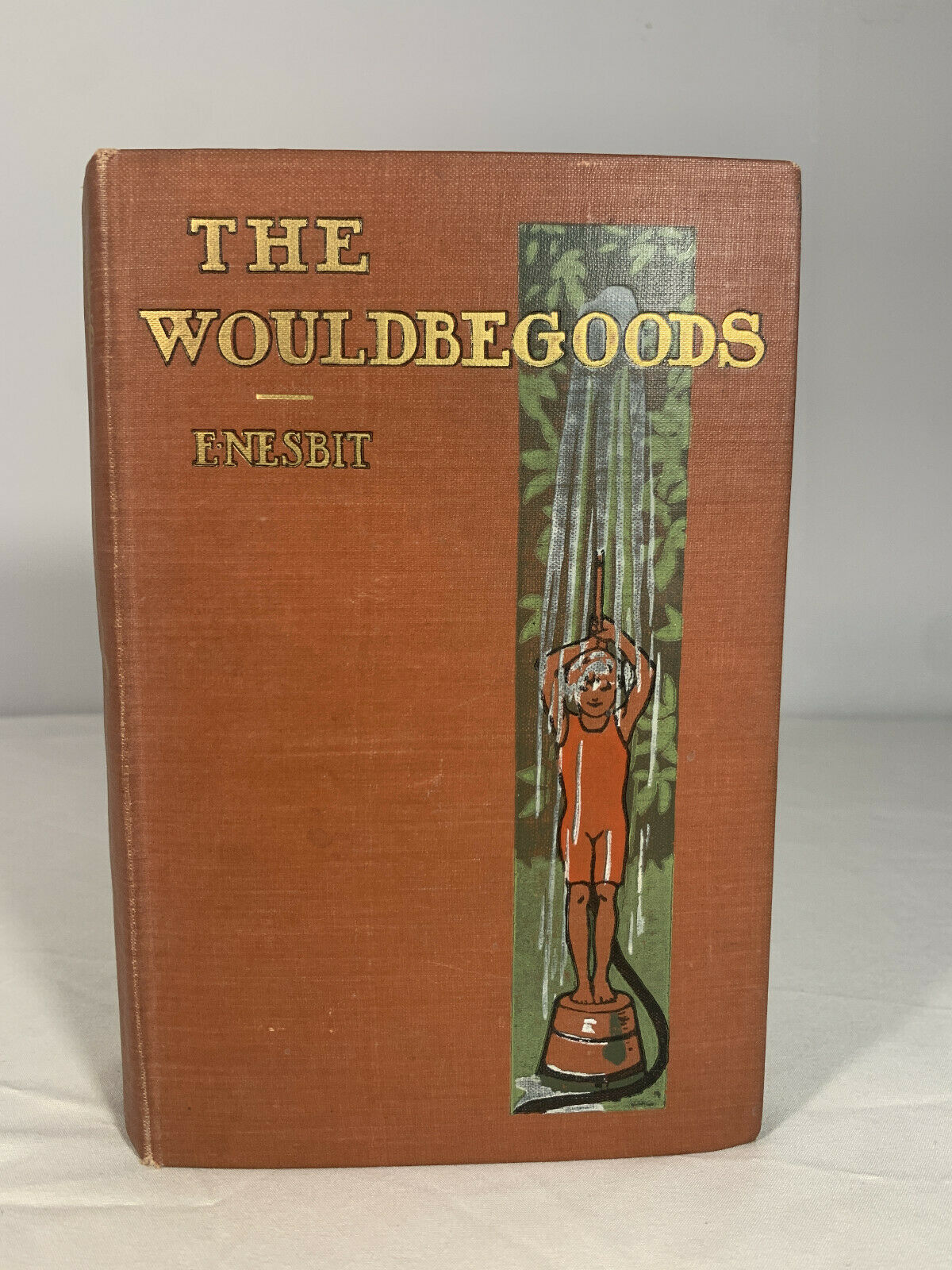 The Wouldbegoods by E. Nesbit 1901 Hardcover First American Edition