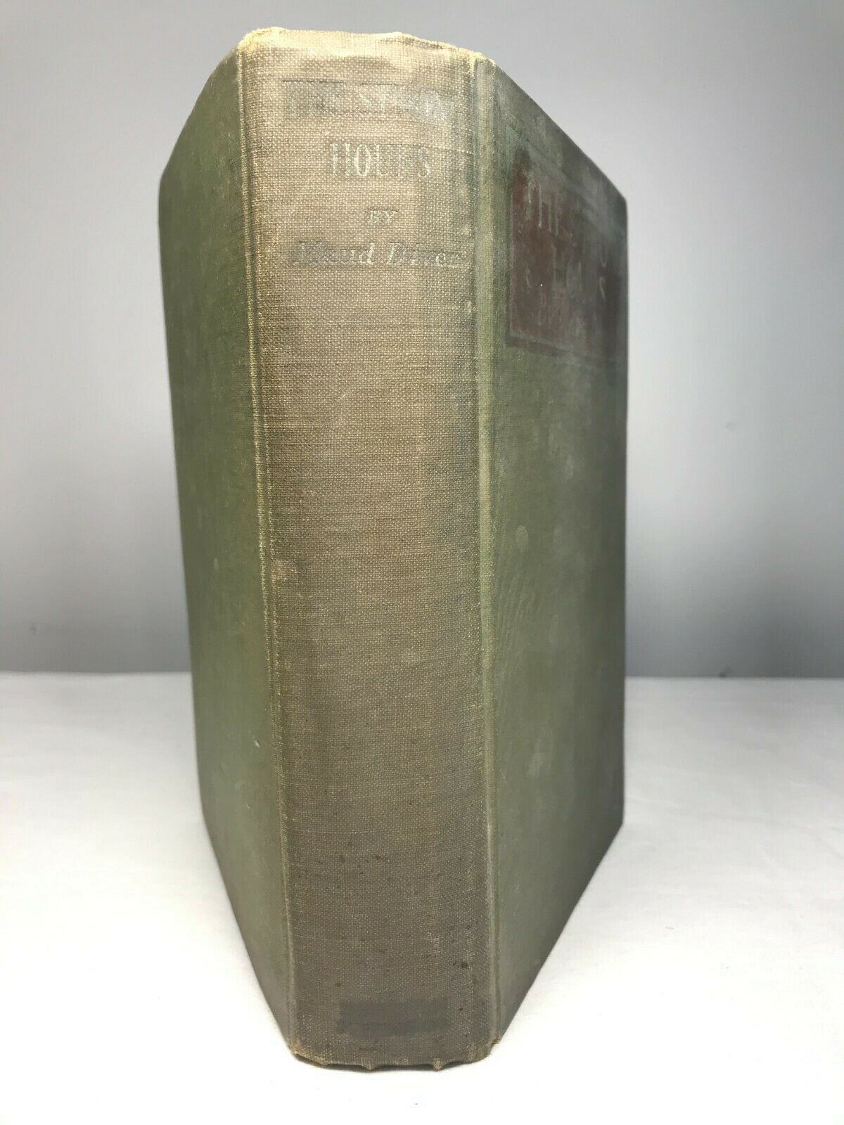 The Strong Hours by Maud Diver hardcover 1919 Antique Book