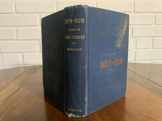 Ben-Hur Tale of the Christ by Lew Wallace [1880 · First Edition]